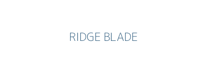 RIDGE BLADE